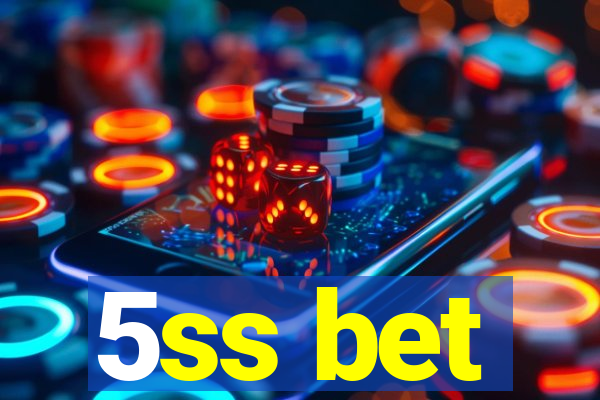 5ss bet